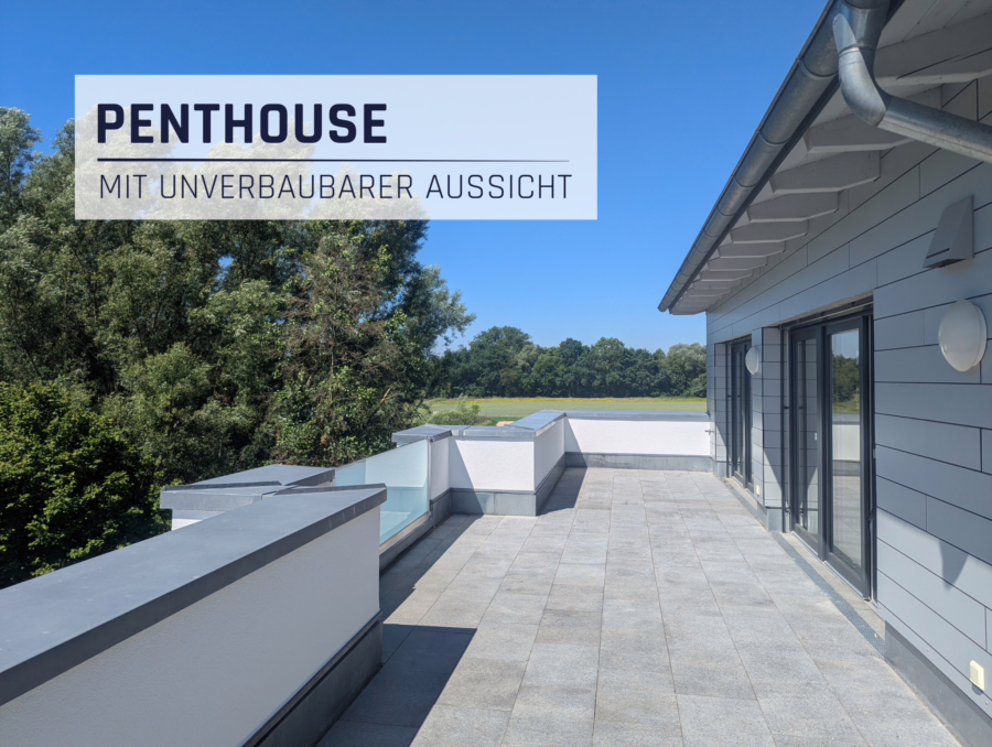 Unverbaubare Aussicht! Moderne Penthouse Wohnung mit großer Dachterrasse! - . (63400)